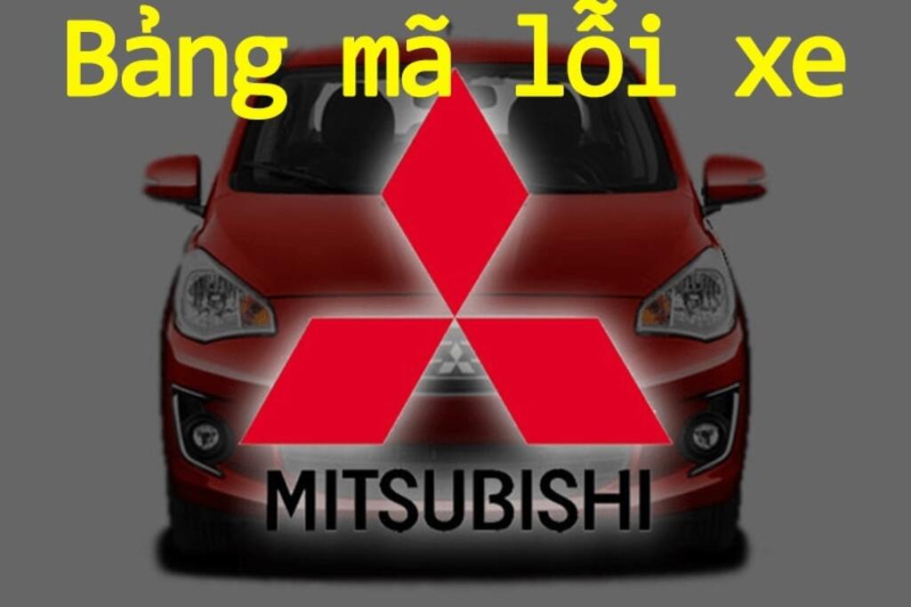 Bảng mã lỗi chi tiết cho dòng xe Mitsubishi.